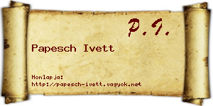 Papesch Ivett névjegykártya